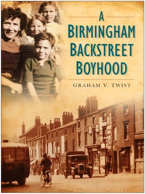 cover image of A Birmingham Backstreet Boyhood